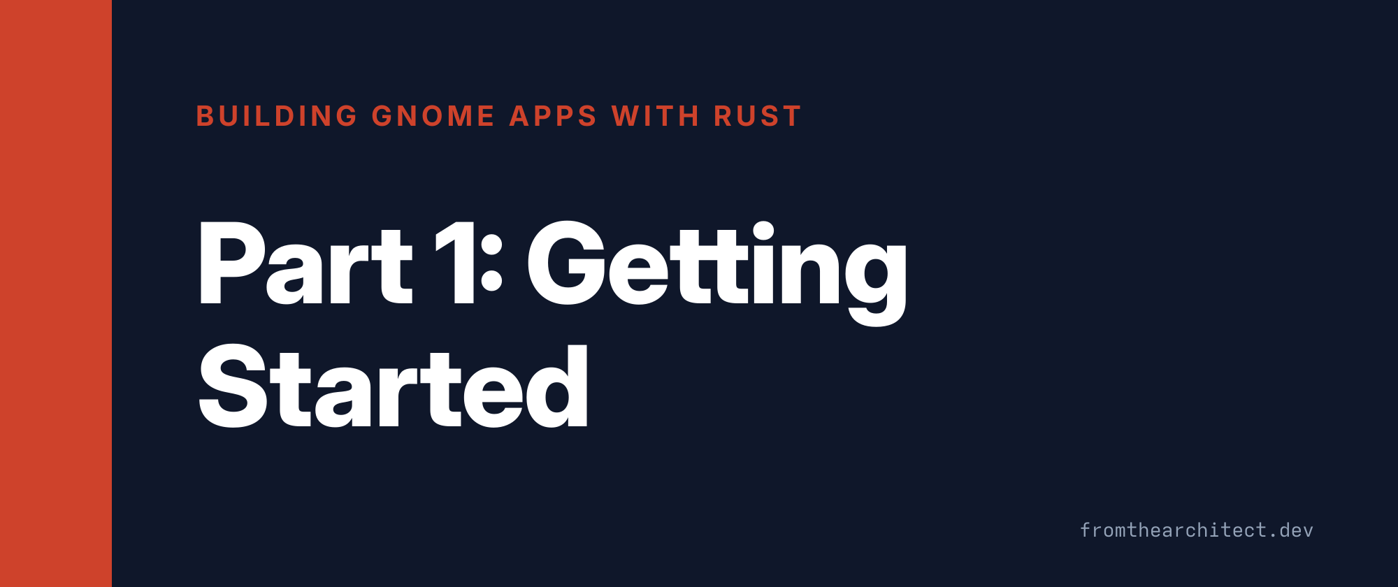 Building GNOME Apps with Rust, Part 1: Getting Started
