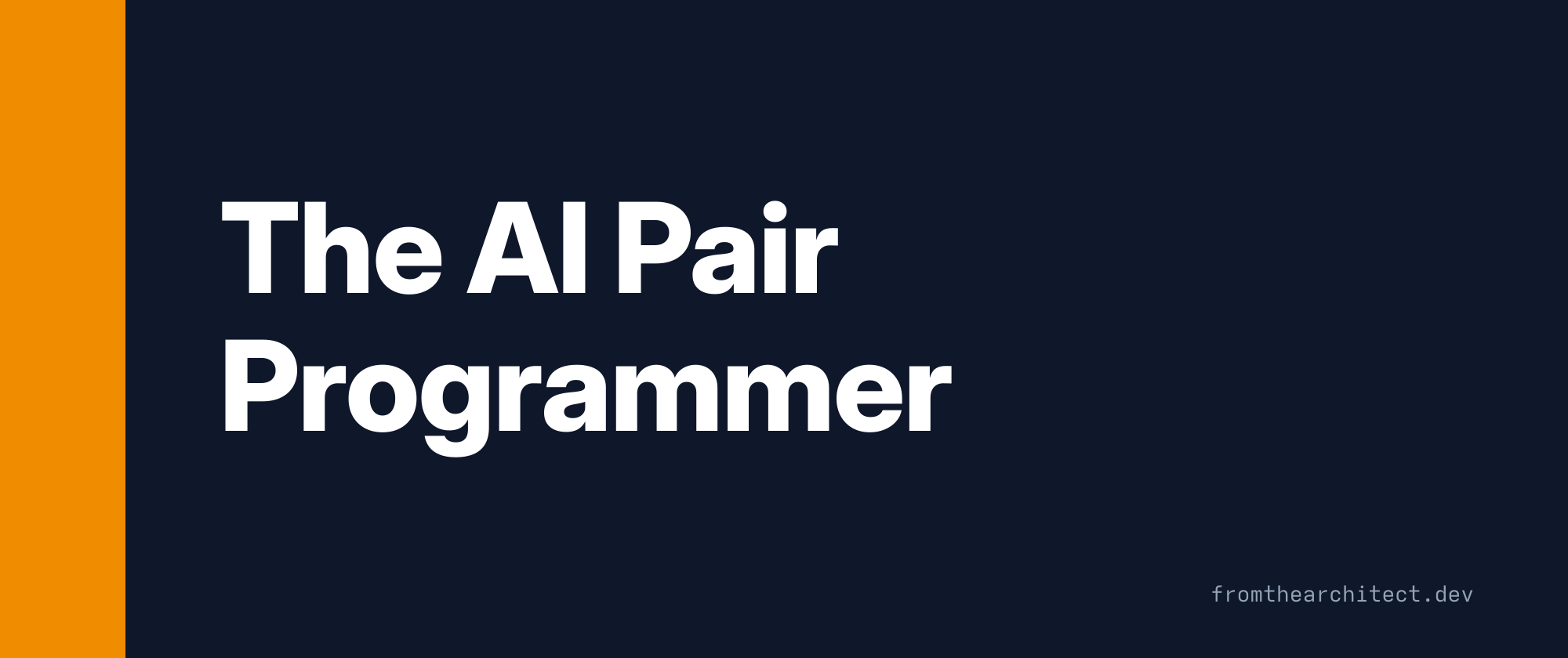 The AI Pair Programmer